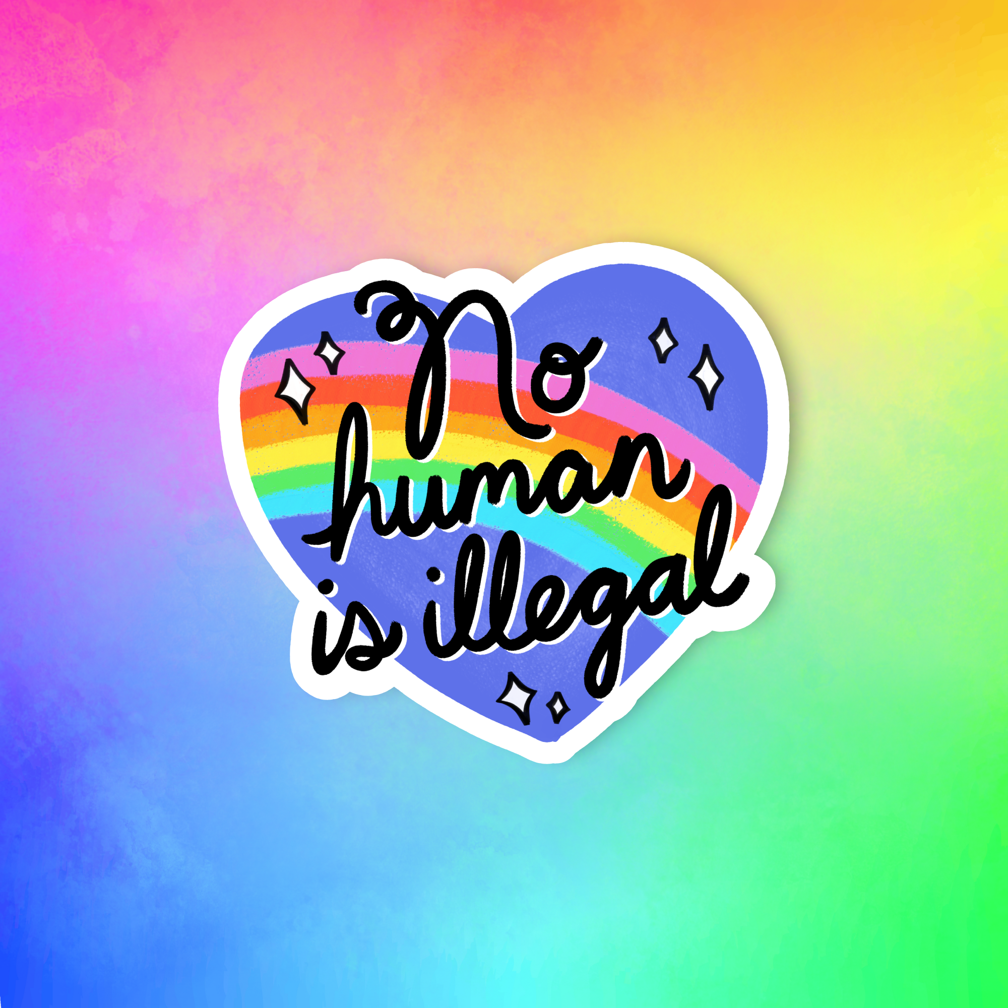 No human is illegal, Social justice sticker, Human rights