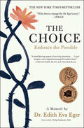 The Choice by Dr. Edith Eva Eger