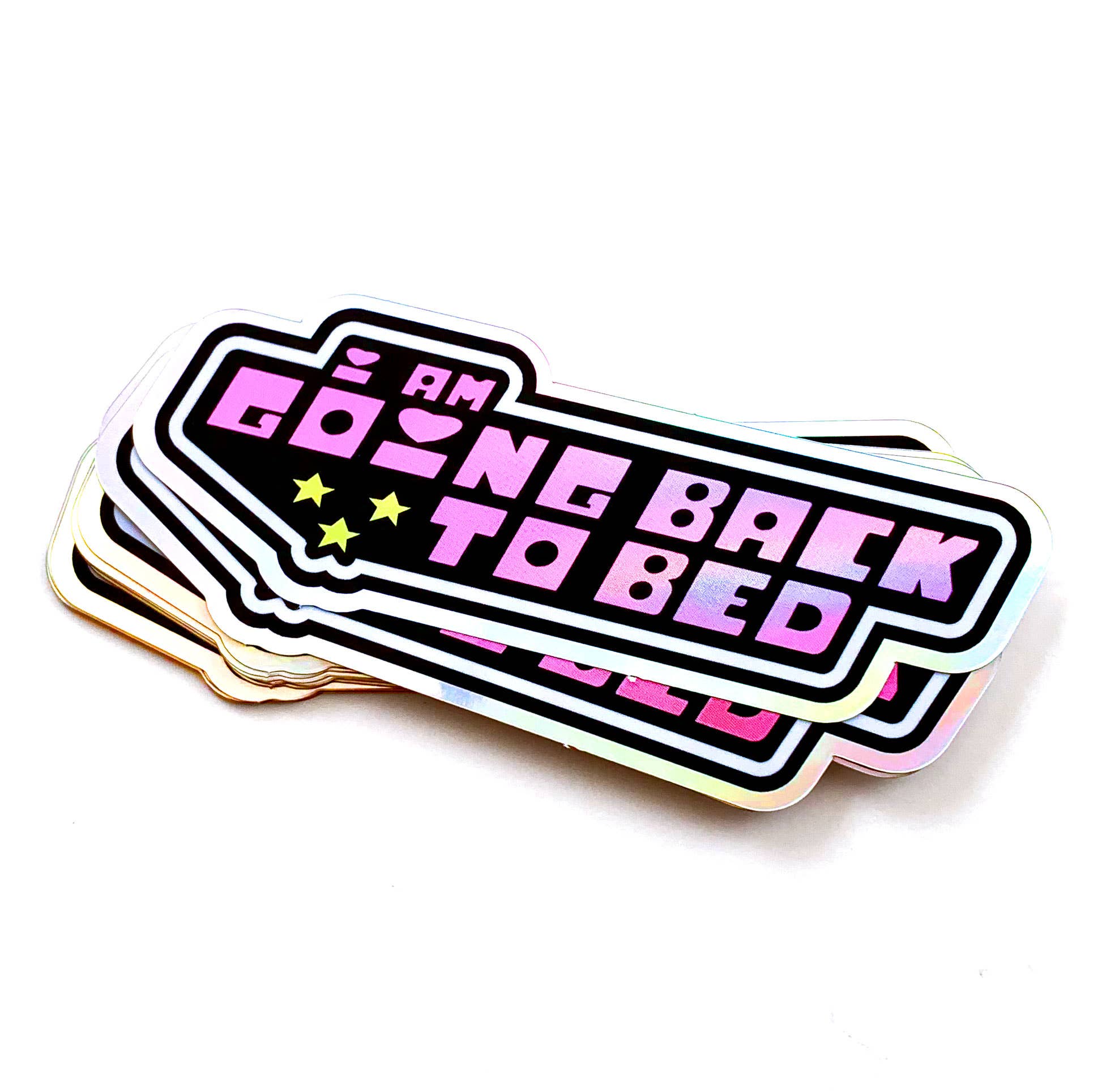 I Am Going Back to Bed Holographic Mirror Sticker