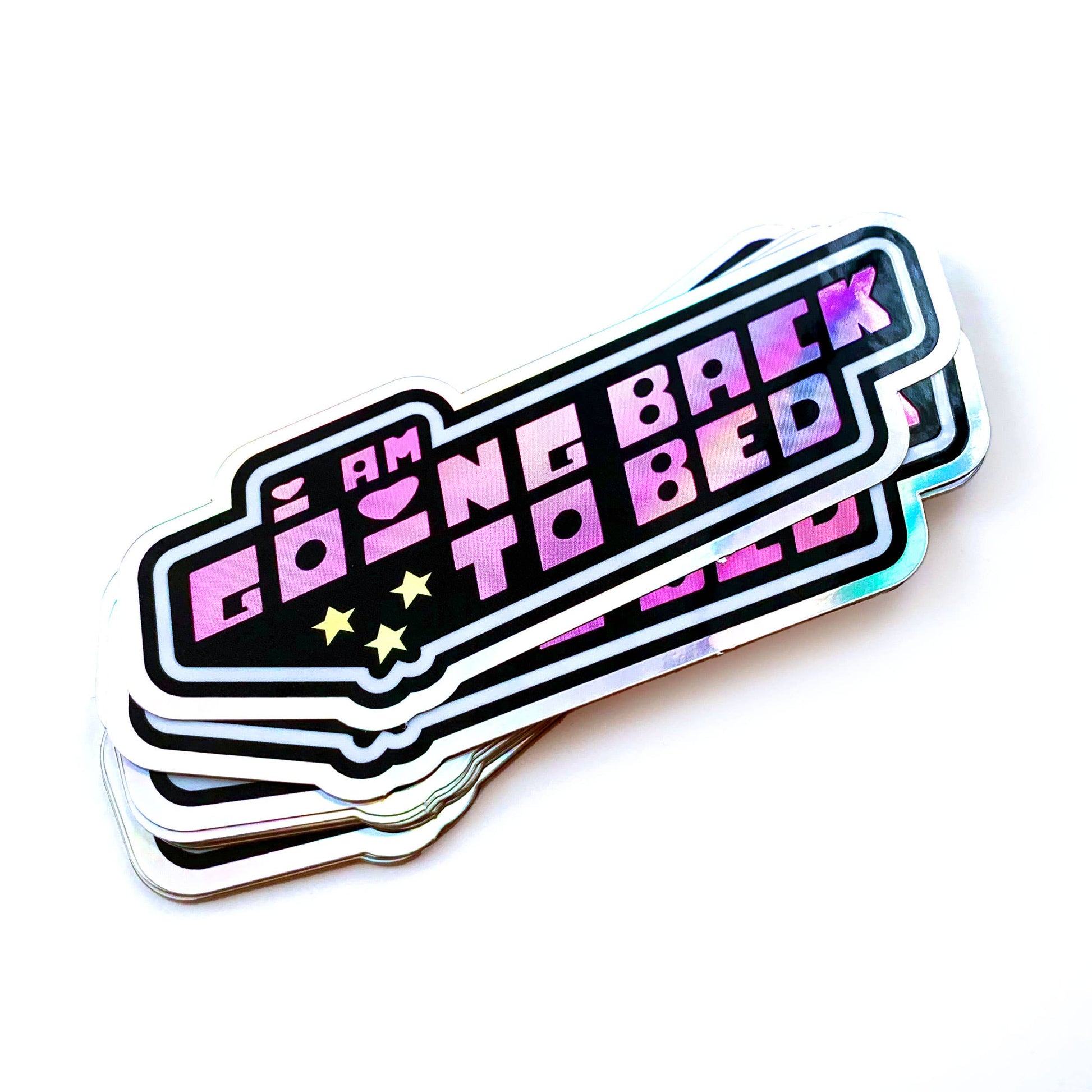 I Am Going Back to Bed Holographic Mirror Sticker