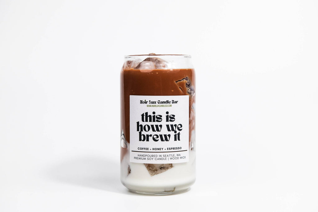 This is How We Brew It Iced Coffee Candle