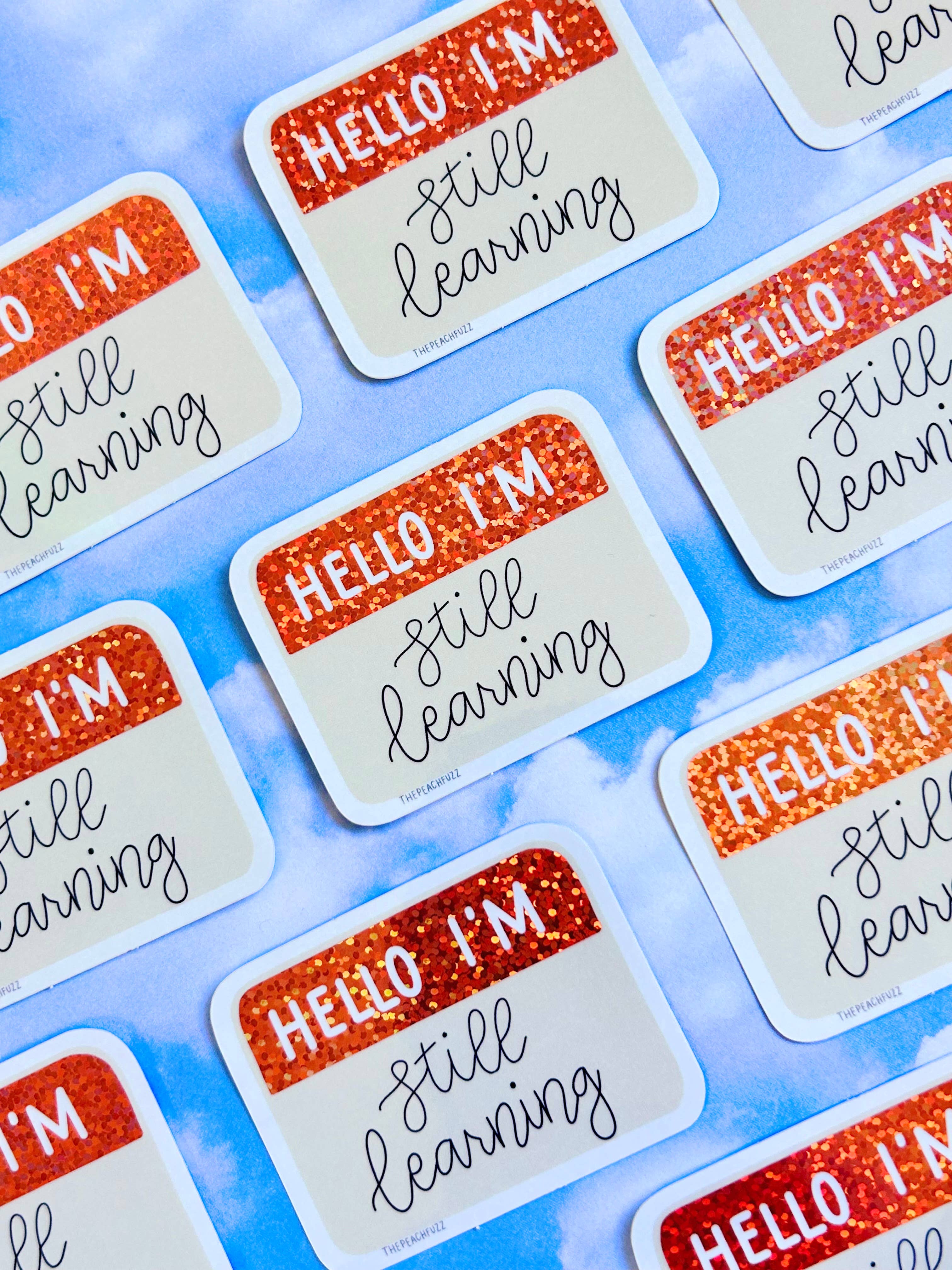 Hello I'm Still Learning Glitter Sticker